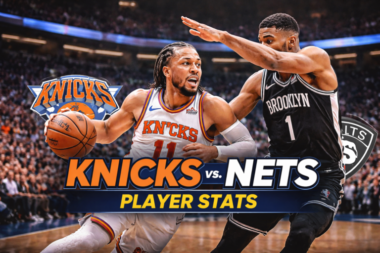 Knicks vs Brooklyn Nets Match Player Stats (2026 Analysis)