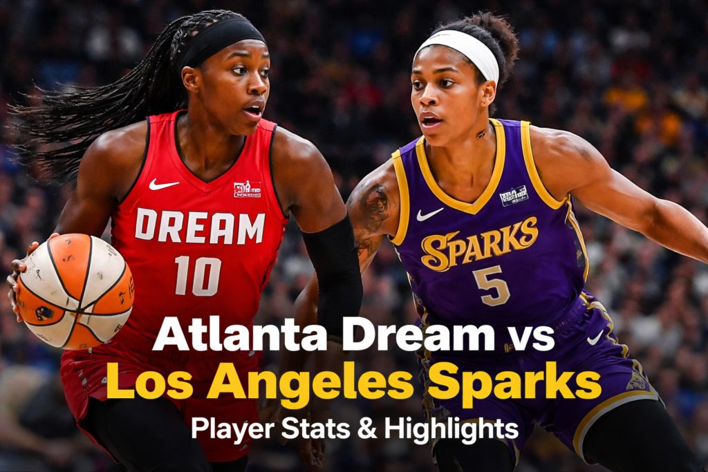 Atlanta Dream vs Los Angeles Sparks Match Player Stats